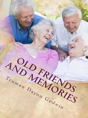 cover image of Old Friends and Memories